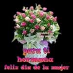Feliz día de la mujer