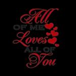 All of me loves all of you
