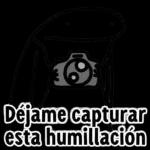 Déjame capturar esta humillación