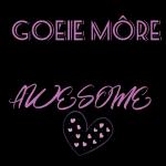 GOEIE MÔRE
Hoop jy het 'n
AWESOME
dag!!