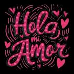 hola, mi amor