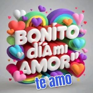 BONITO día mi AMOR" te amo - getsticker.com