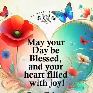 May your Day be Blessed, and your heart filled with joy! - getsticker.com