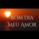 BOM DIA MEU AMOR