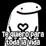 Te quiero para toda la vida