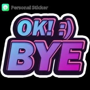 OK! :) BYE - getsticker.com