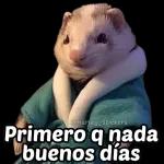 Primero q nada buenos días