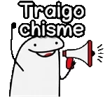 Traigo chisme