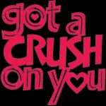 crush on you