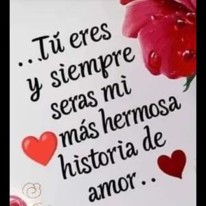 ...Tú eres y siempre seras mi más hermosa historia de amor.. - getsticker.com