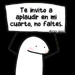Te invito a aplaudir en mi cuarto, no faltes. @Harley Stickers