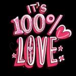 it's my 100% love