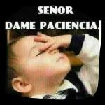 Señor dame paciencia