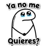 Ya no me quieres?