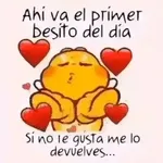 ahi va el primer besito del dia sino le gusta me lo devuelves