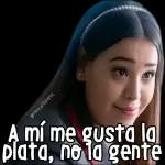 A mí me gusta la plata, no la gente