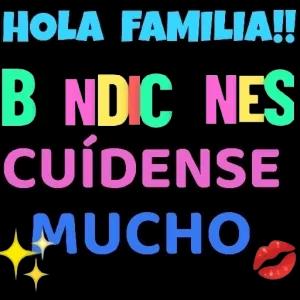 HOLA FAMILIA!! BENDICONES CUIDENSE MUCHO - getsticker.com