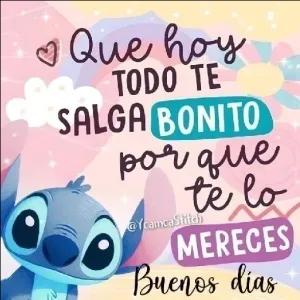 Que hoy TODO TE SALGA BONITO por que te lo MERECE Buenos dias - getsticker.com