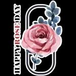 HAPPY ROSE DAY