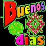 B uenos días