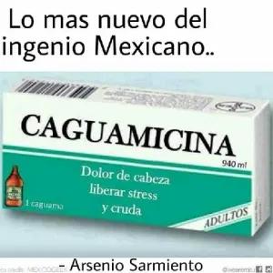 Lo mas nuevo del ingenio Mexicano.. CAGUAMICINA Dolor de cabeza liberar stress y cruda - getsticker.com