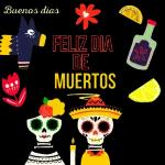 Feliz Día de los Muertos