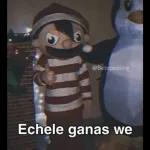 @Betoposting Echele ganas we