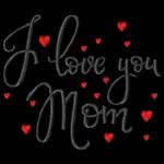 I love you mom