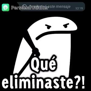 Qué  eliminaste?! - getsticker.com
