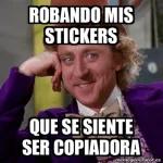 ROBANDO MIS STICKERS QUE SE SIENTE SER COPIADORA