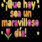  Que tengas unEstupendo dia!