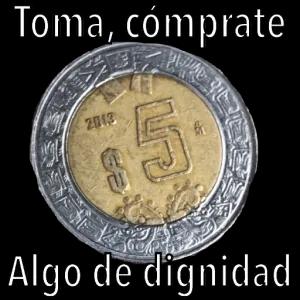 Toma, cómprate Algo de dignidad - getsticker.com