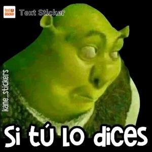 Si tú lo dices - getsticker.com