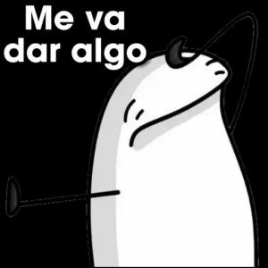 Me va dar algo - getsticker.com