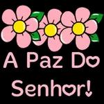  A Paz Do
Senhor!
