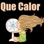 Que calor...