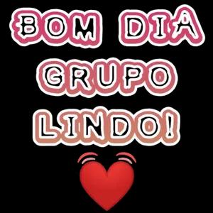 BOM DIA GRUPO LINDO!  - getsticker.com