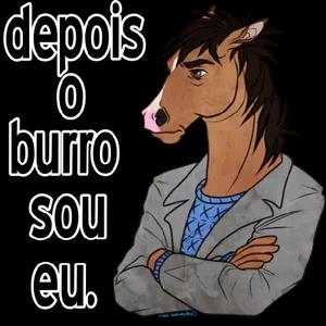 depois 0 burro sou eu .  - getsticker.com