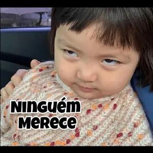 NINGuém Merece  - getsticker.com