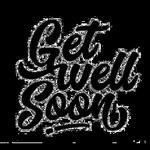 Get well soon!