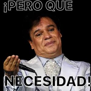 ¡PERO QUE NECESIDAD!  - getsticker.com