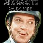 AHORA SI TE PASASTE! 