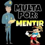 MULTA POR: MENTIR