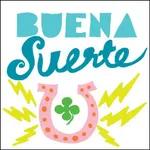 buena suerte