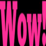 Super WOW!