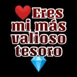 ❤Eres mi más valioso tesoro