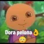 Dora pelona
